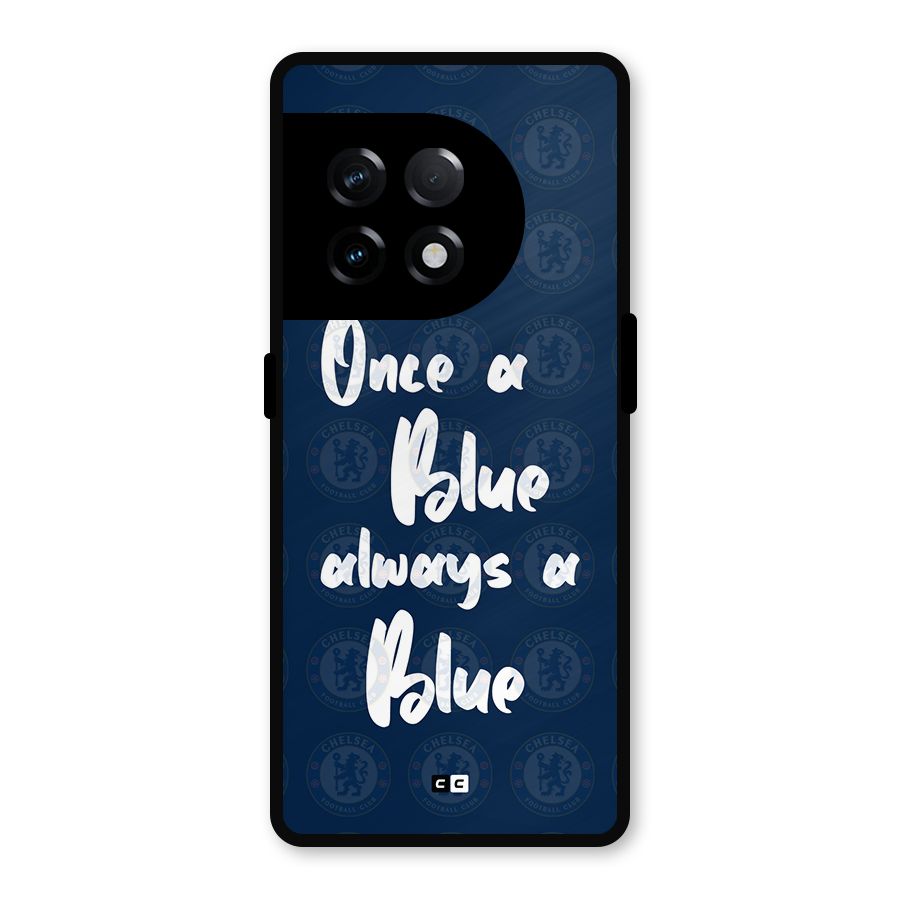 Always A Blue Metal Back Case for OnePlus 11R