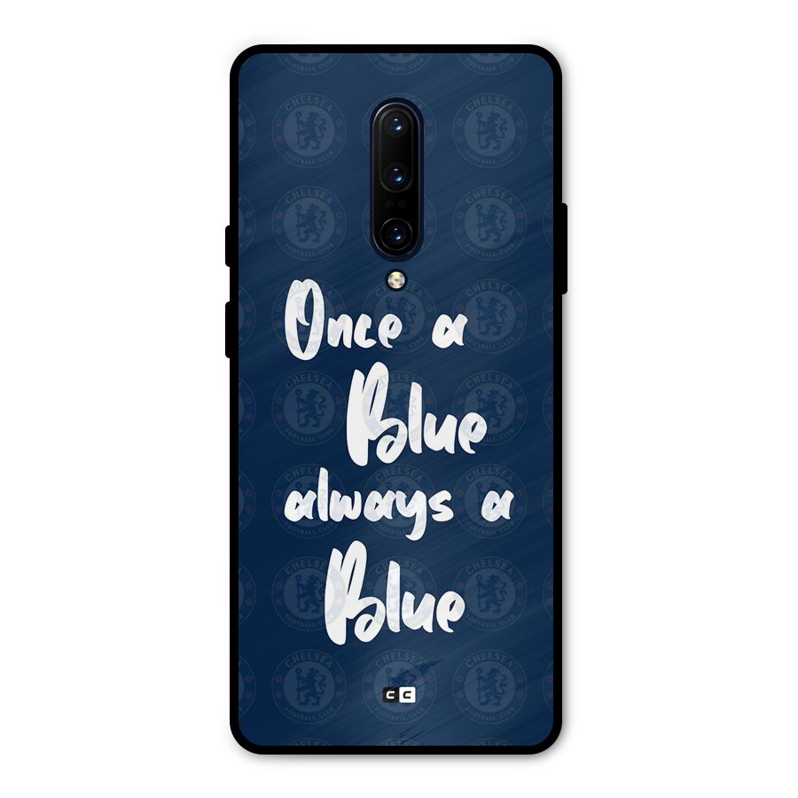 Always A Blue Metal Back Case for OnePlus 7 Pro