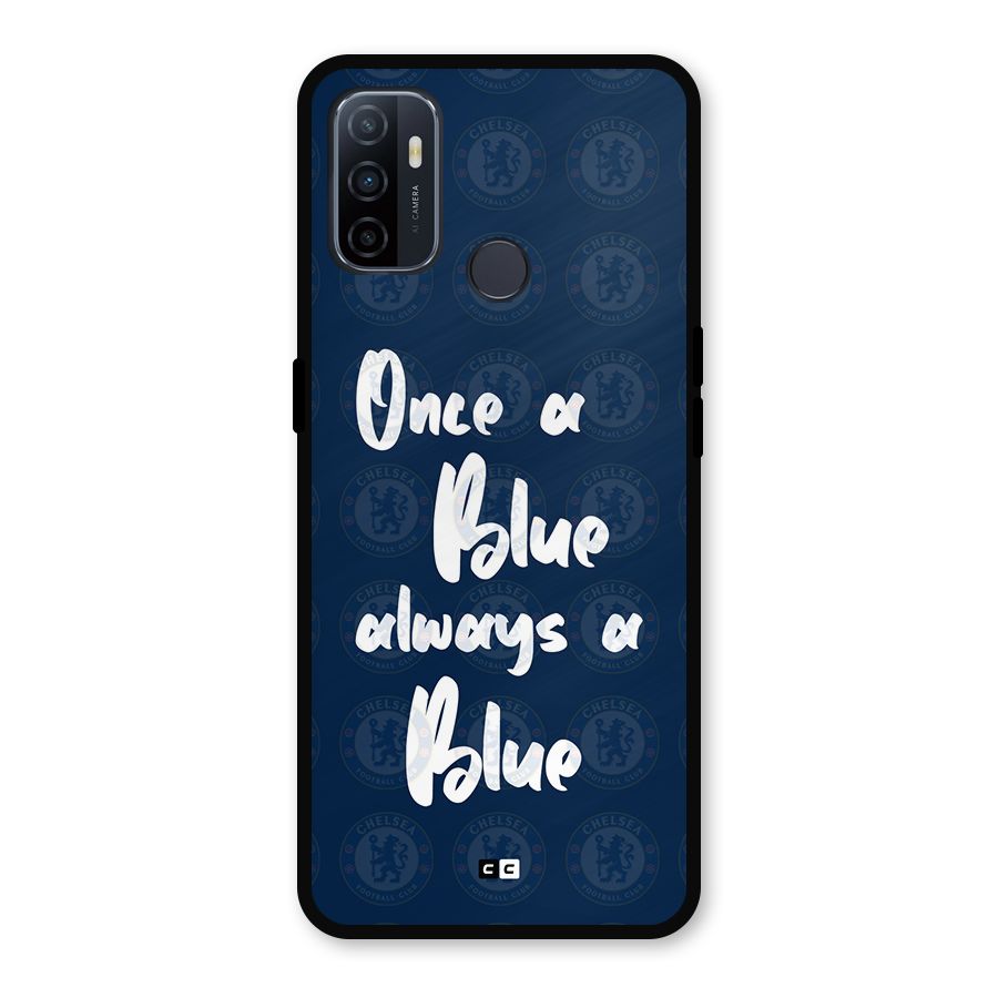 Always A Blue Metal Back Case for Oppo A53