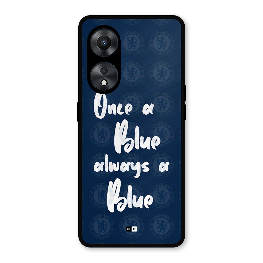 Always A Blue Metal Back Case for Oppo A78