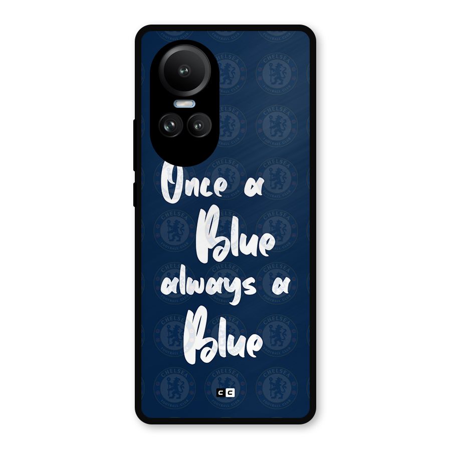 Always A Blue Metal Back Case for Oppo Reno10