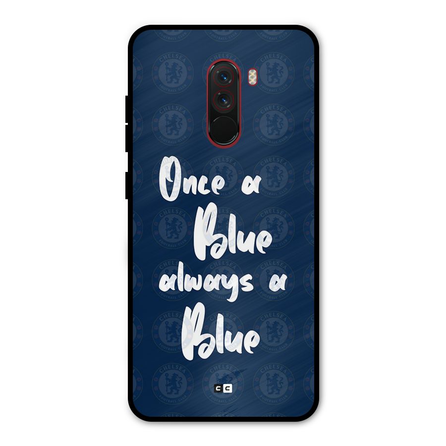 Always A Blue Metal Back Case for Poco F1