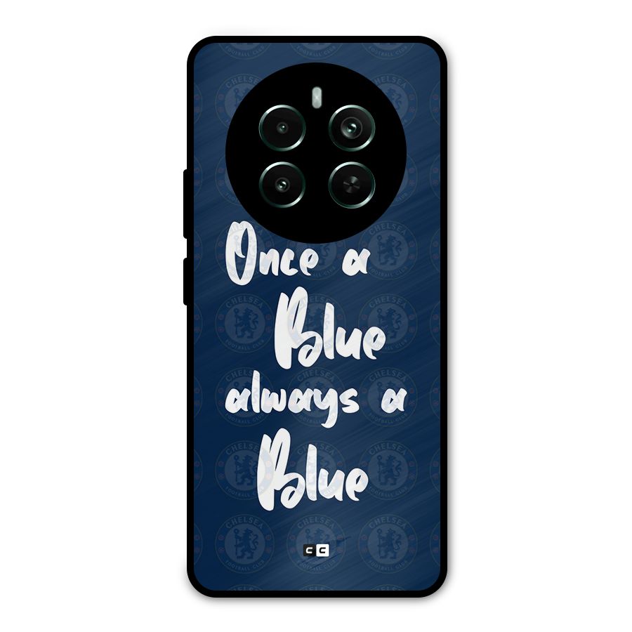 Always A Blue Metal Back Case for Realme 12 Pro Plus