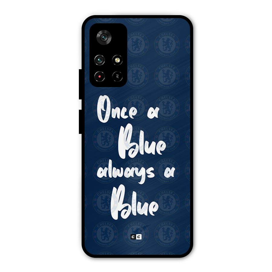 Always A Blue Metal Back Case for Redmi Note 11T 5G