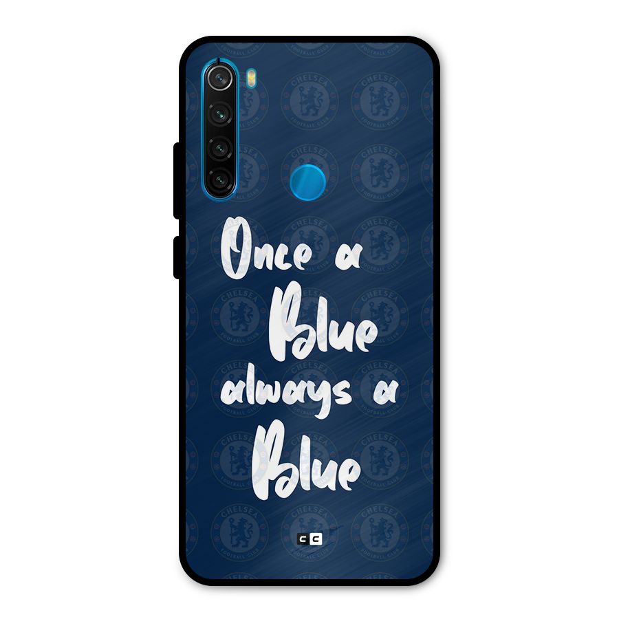 Always A Blue Metal Back Case for Redmi Note 8