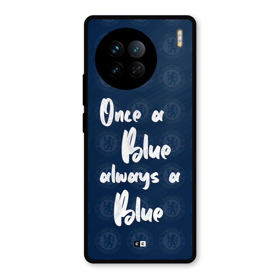 Always A Blue Metal Back Case for Vivo X90