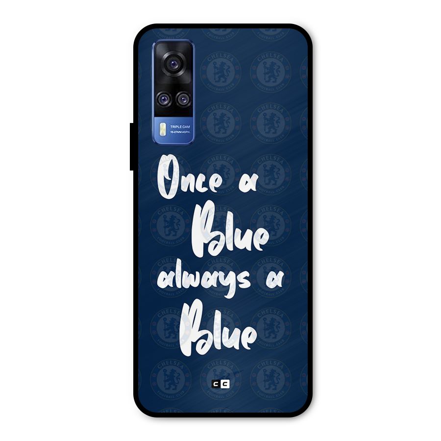 Always A Blue Metal Back Case for Vivo Y31