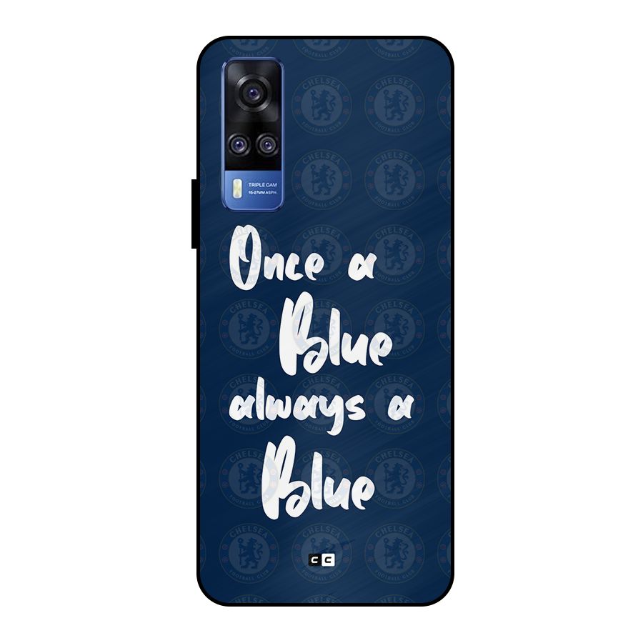 Always A Blue Metal Back Case for Vivo Y51
