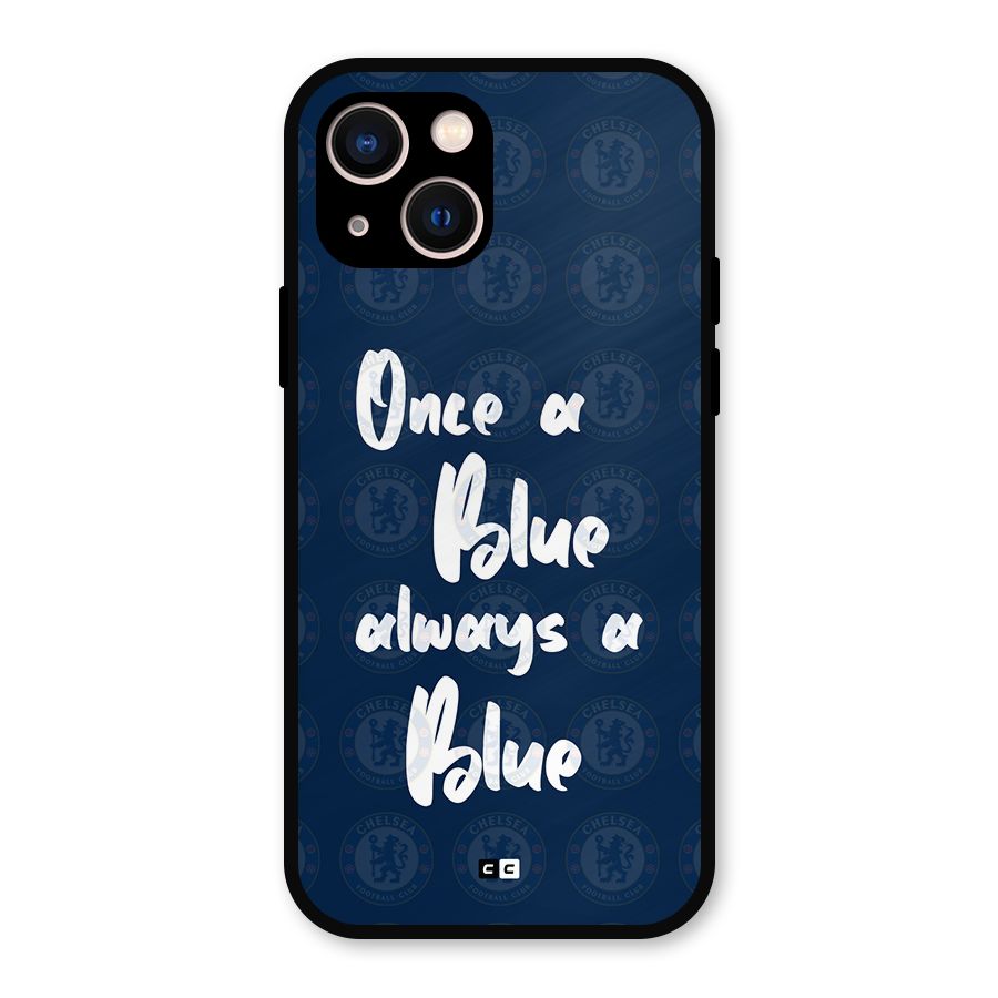 Always A Blue Metal Back Case for iPhone 13