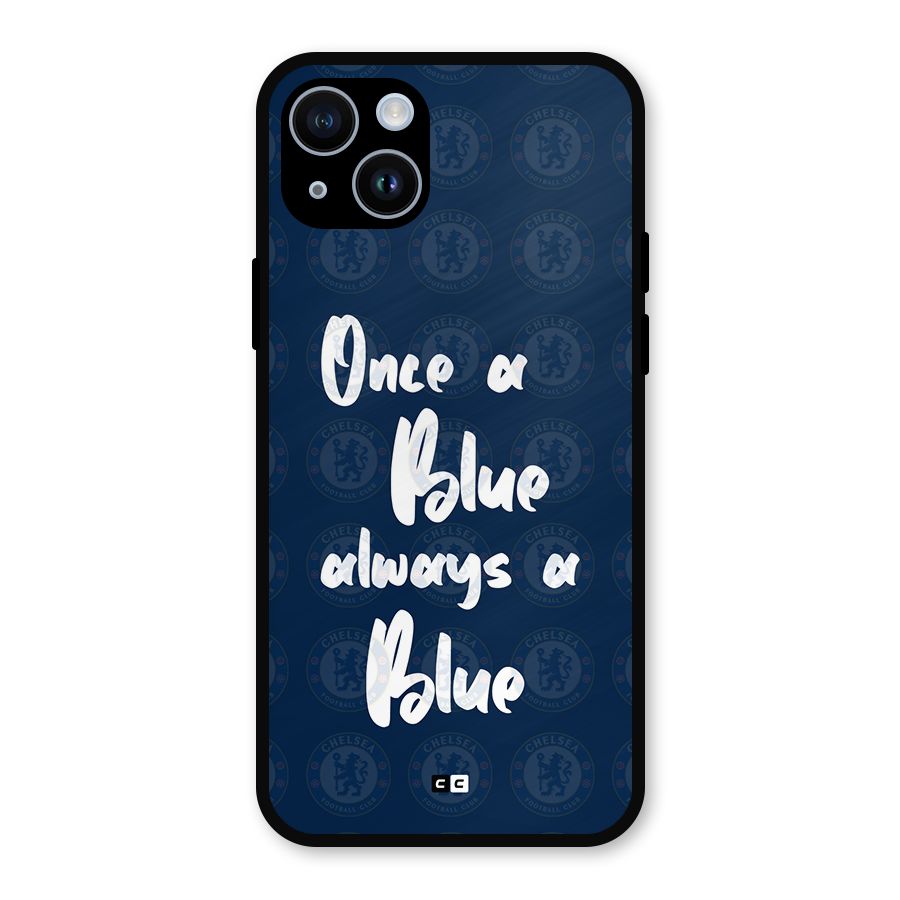 Always A Blue Metal Back Case for iPhone 14