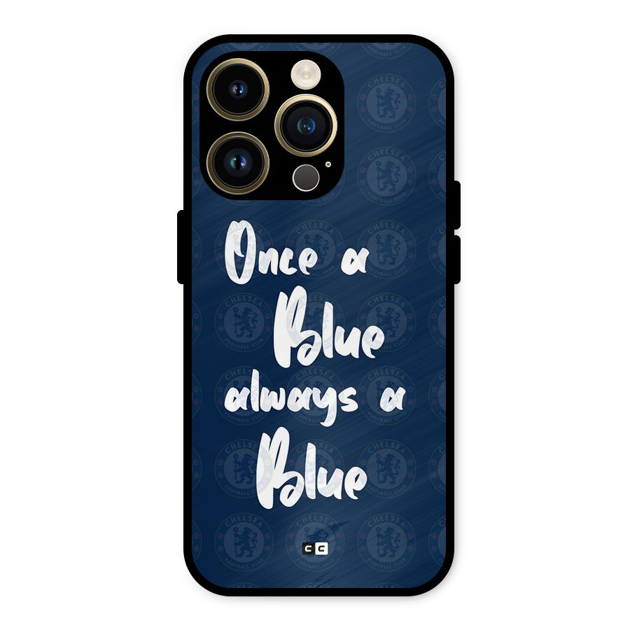 Always A Blue Metal Back Case for iPhone 14 Pro