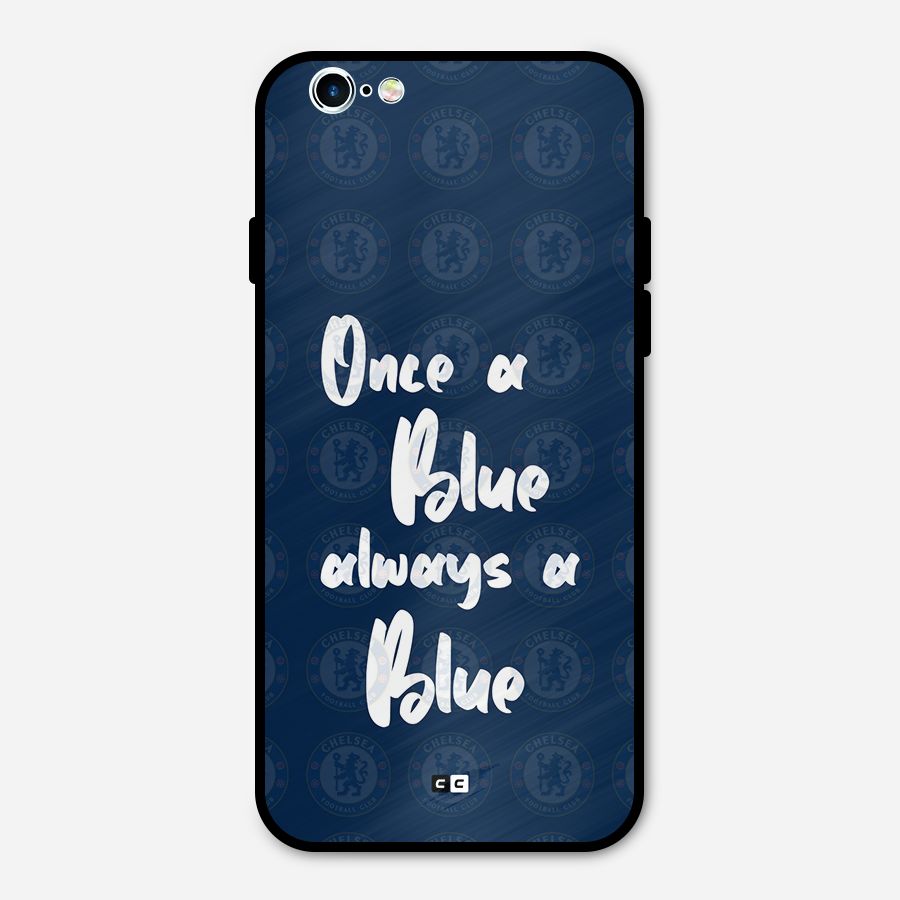 Always A Blue Metal Back Case for iPhone 6 6s