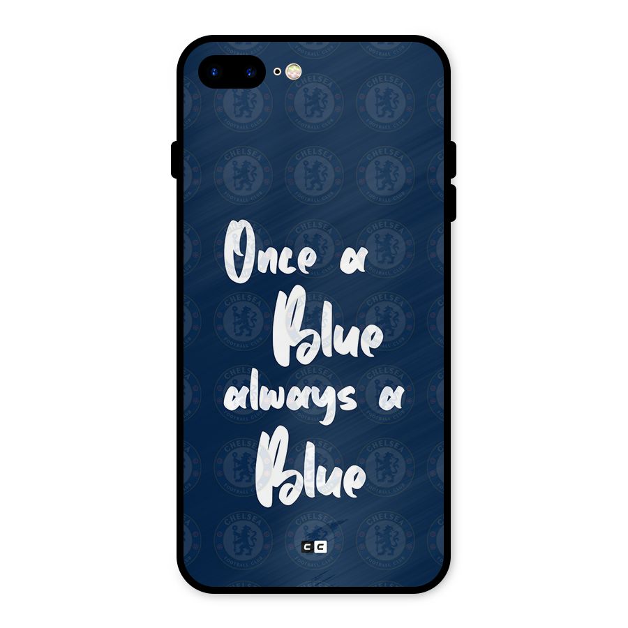 Always A Blue Metal Back Case for iPhone 8 Plus