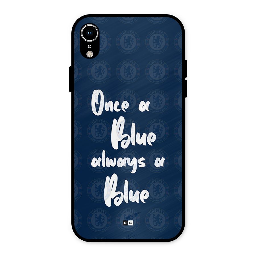 Always A Blue Metal Back Case for iPhone XR