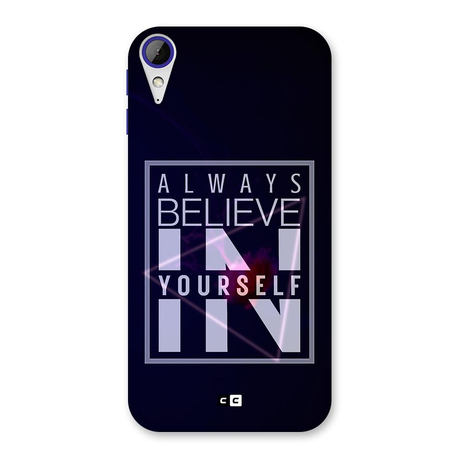 Always Believe in Yourself Back Case for Desire 830