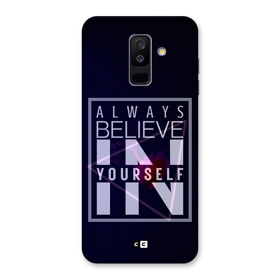 Always Believe in Yourself Back Case for Galaxy A6 Plus