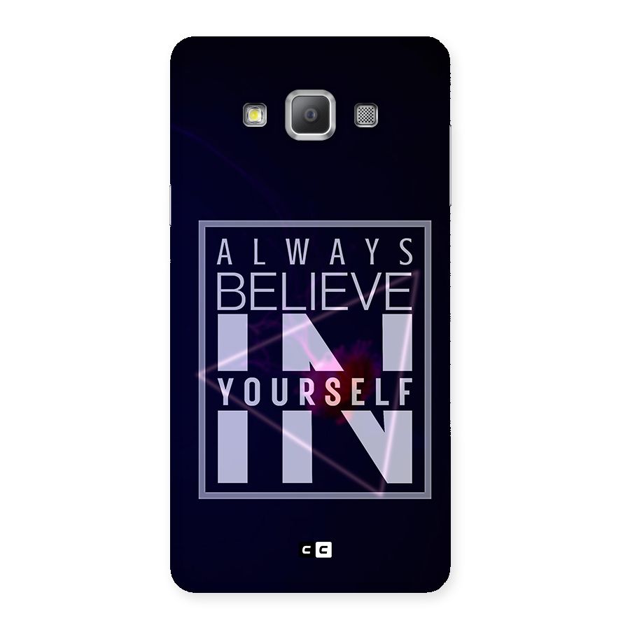 Always Believe in Yourself Back Case for Galaxy A7