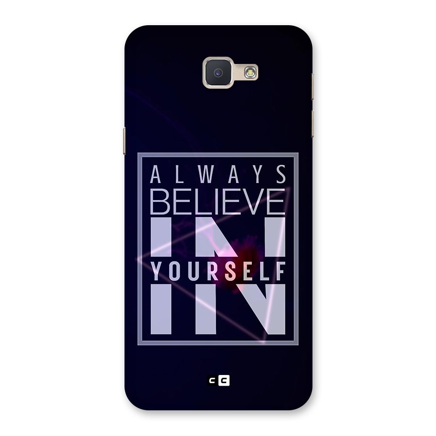 Always Believe in Yourself Back Case for Galaxy J5 Prime