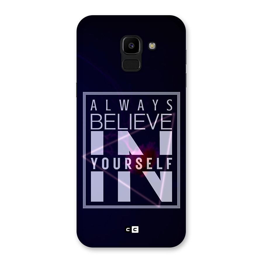 Always Believe in Yourself Back Case for Galaxy J6