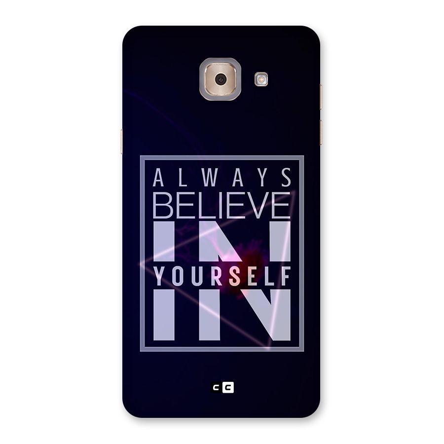 Always Believe in Yourself Back Case for Galaxy J7 Max