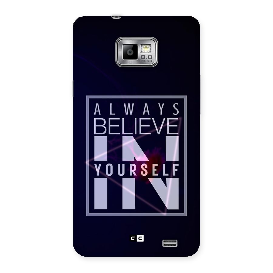 Always Believe in Yourself Back Case for Galaxy S2