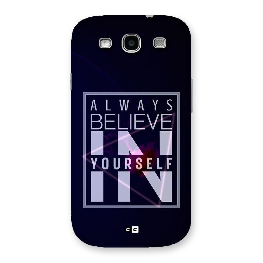 Always Believe in Yourself Back Case for Galaxy S3