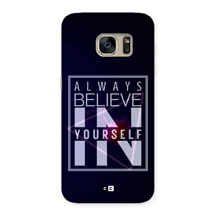 Always Believe in Yourself Back Case for Galaxy S7