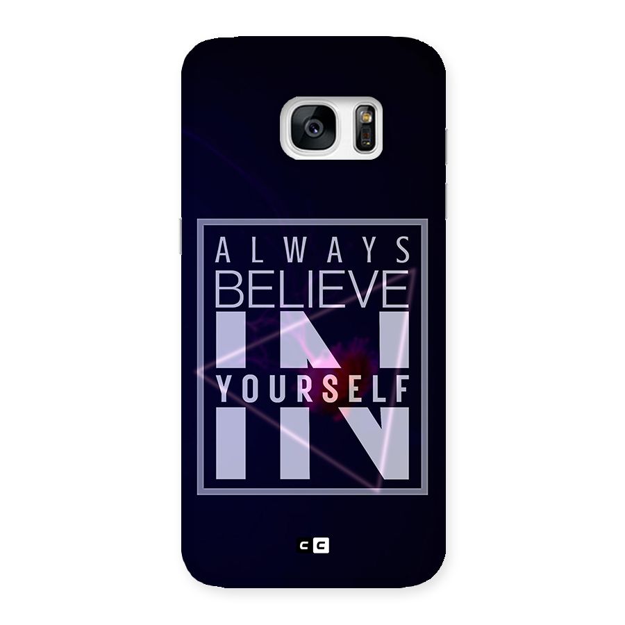 Always Believe in Yourself Back Case for Galaxy S7 Edge