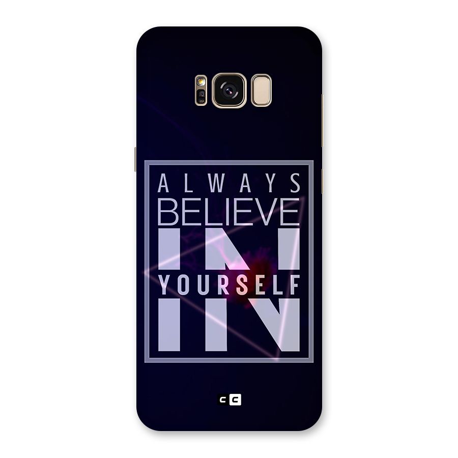 Always Believe in Yourself Back Case for Galaxy S8 Plus