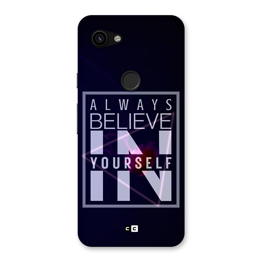 Always Believe in Yourself Back Case for Google Pixel 3a