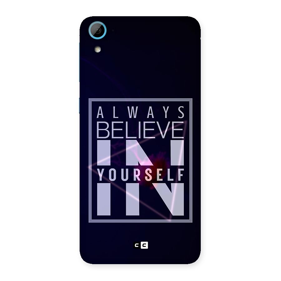 Always Believe in Yourself Back Case for HTC Desire 826