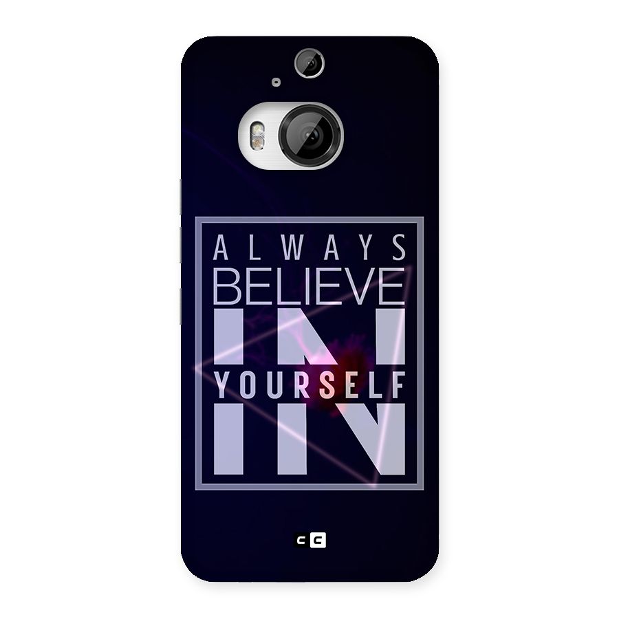 Always Believe in Yourself Back Case for HTC One M9 Plus