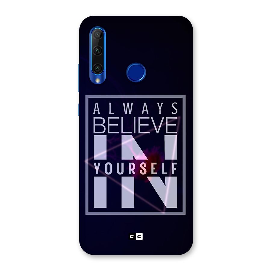 Always Believe in Yourself Back Case for Honor 20i