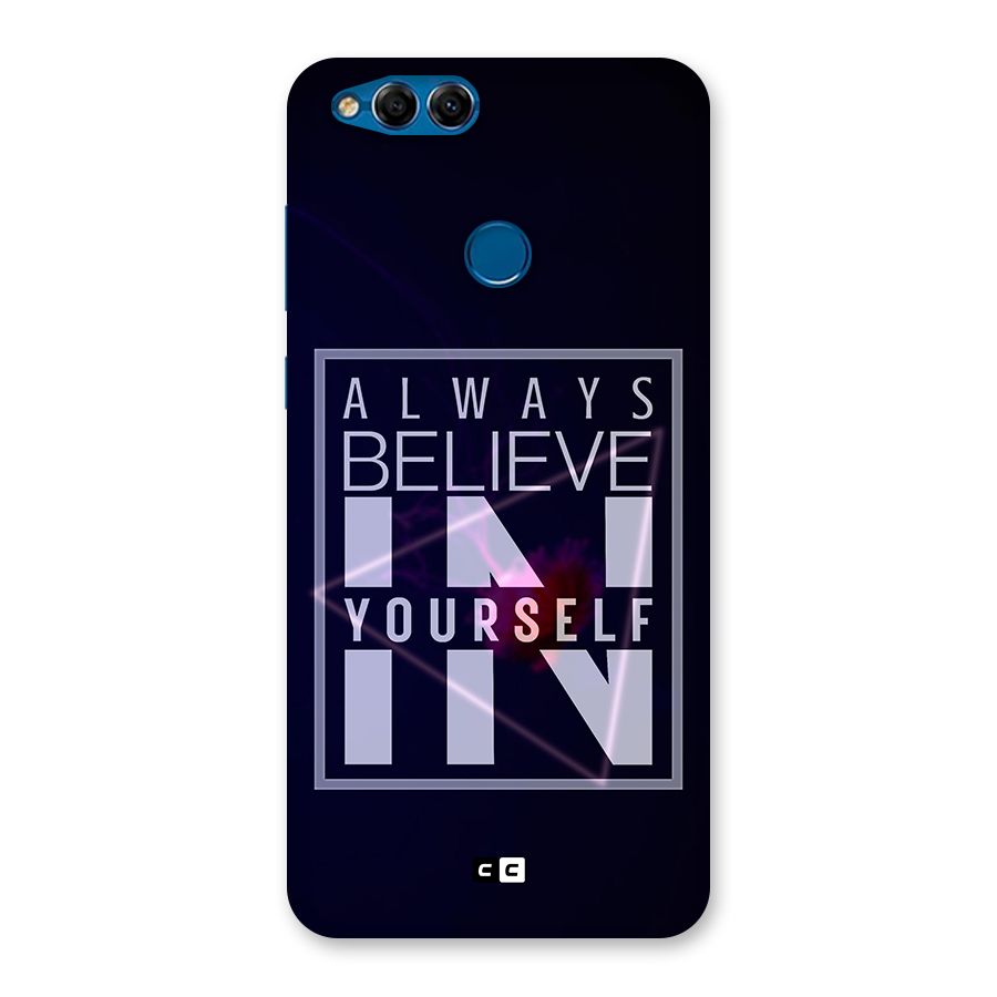 Always Believe in Yourself Back Case for Honor 7X