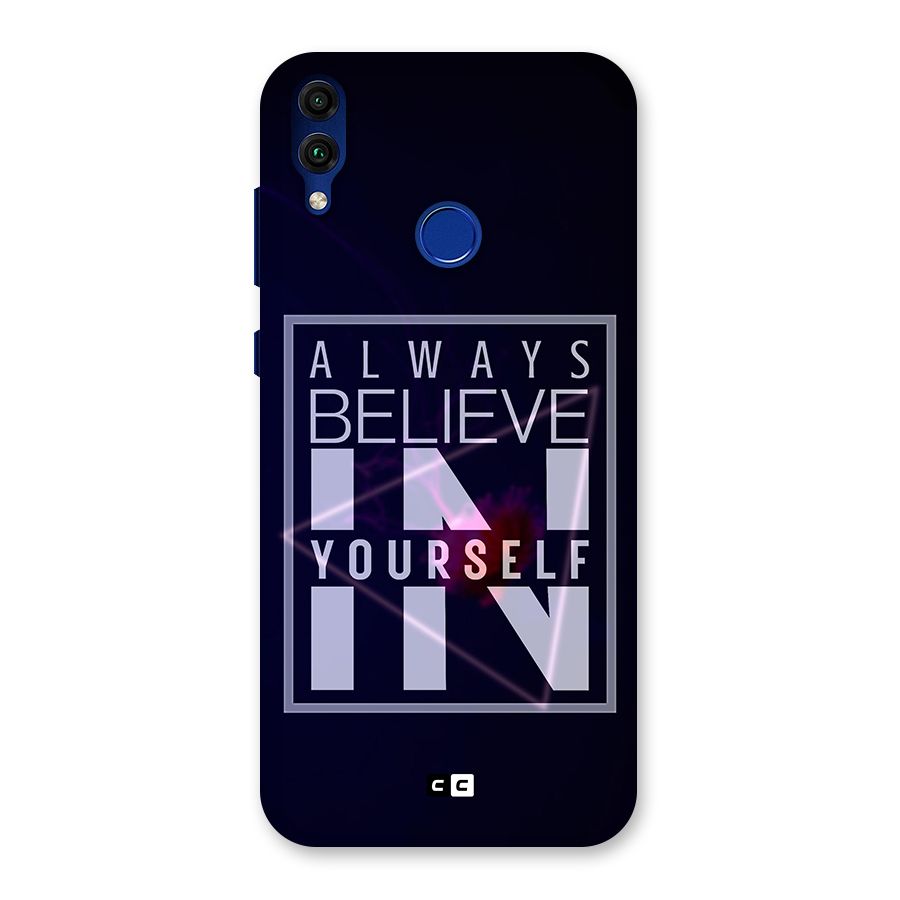 Always Believe in Yourself Back Case for Honor 8C