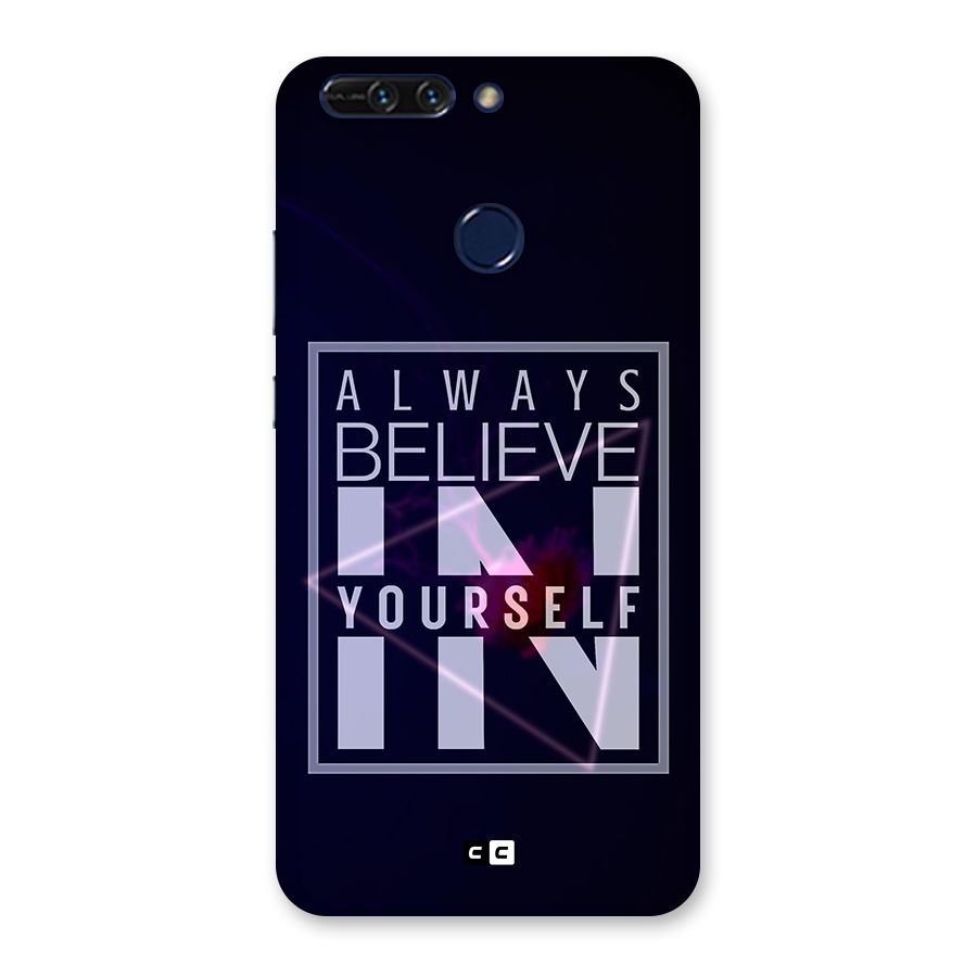 Always Believe in Yourself Back Case for Honor 8 Pro