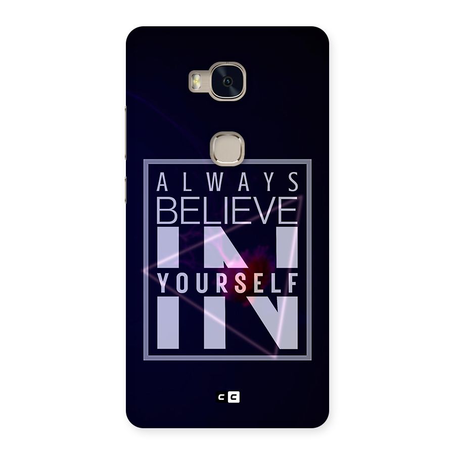 Always Believe in Yourself Back Case for Huawei Honor 5X