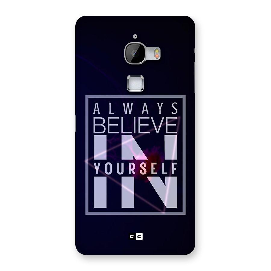 Always Believe in Yourself Back Case for LeTv Le Max