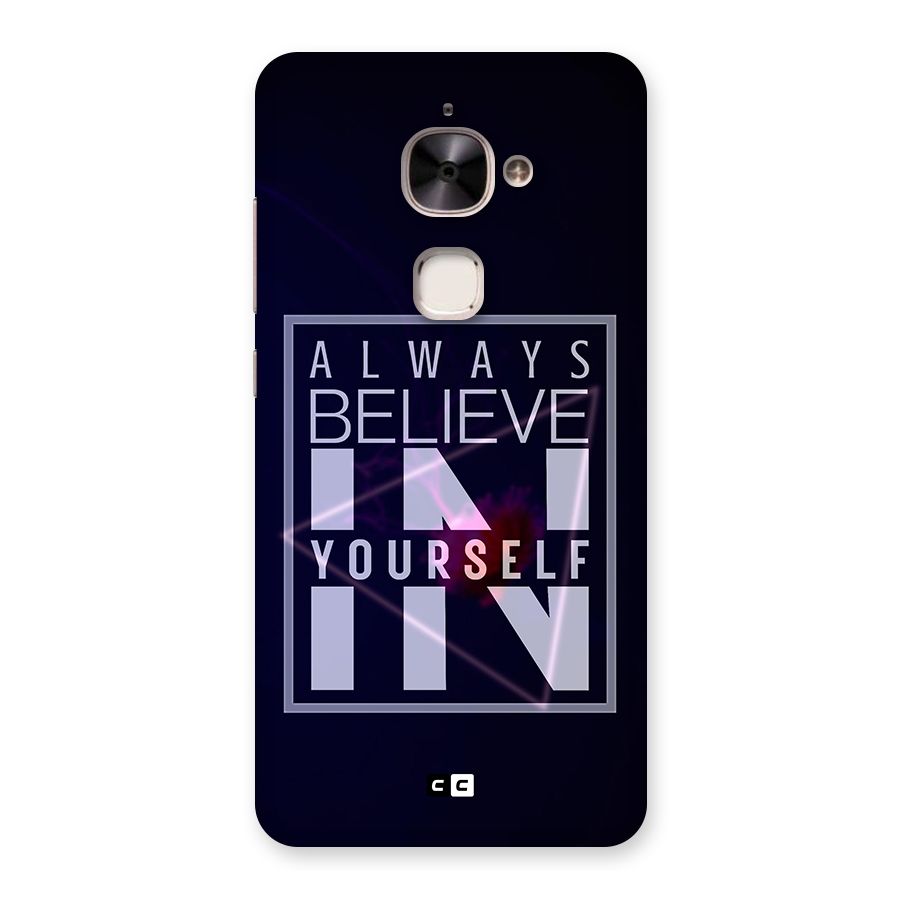 Always Believe in Yourself Back Case for Le 2