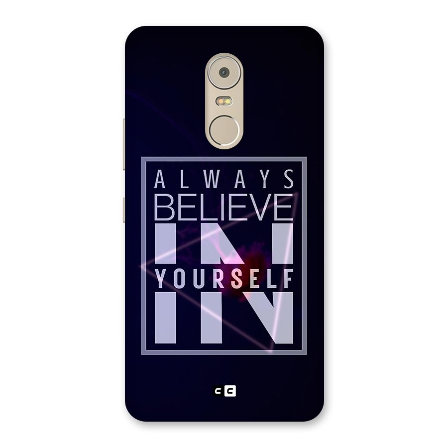 Always Believe in Yourself Back Case for Lenovo K6 Note