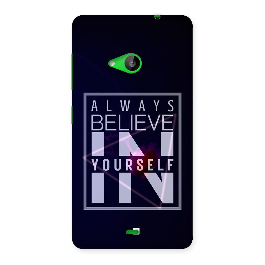 Always Believe in Yourself Back Case for Lumia 535