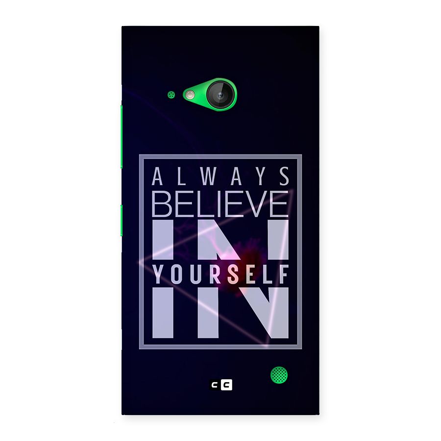 Always Believe in Yourself Back Case for Lumia 730