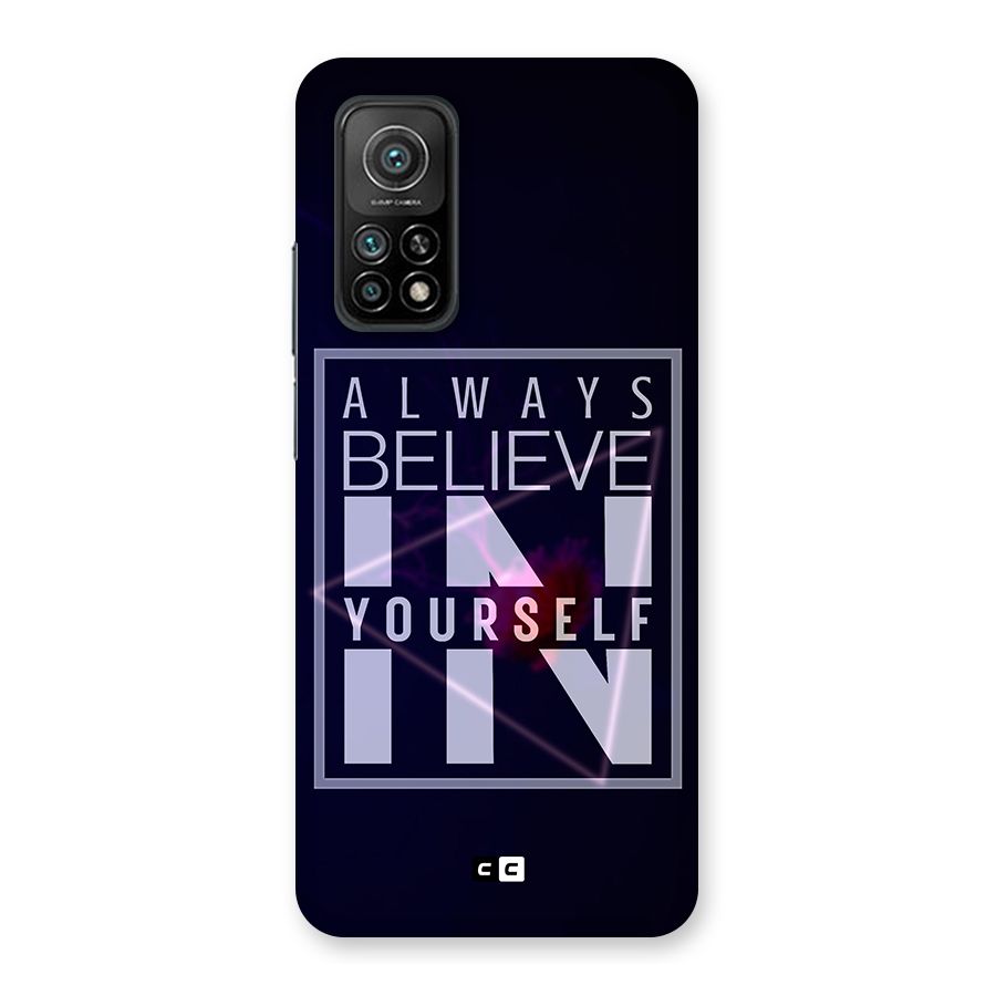 Always Believe in Yourself Back Case for Mi 10T Pro 5G