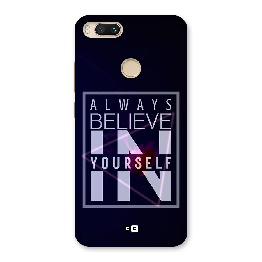 Always Believe in Yourself Back Case for Mi A1