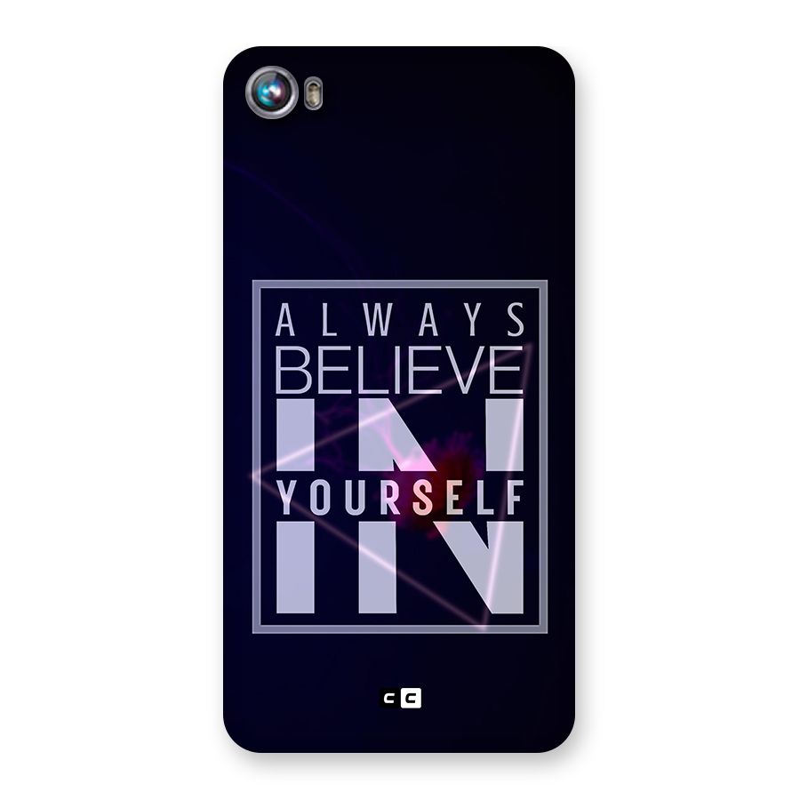 Always Believe in Yourself Back Case for Micromax Canvas Fire 4 A107