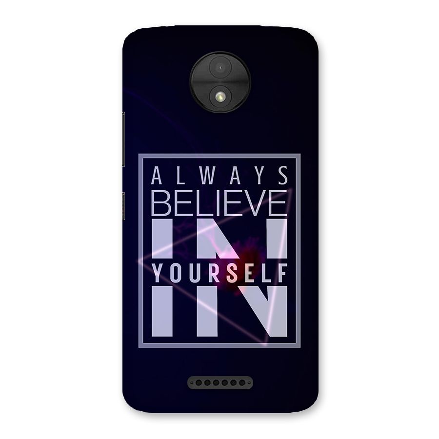 Always Believe in Yourself Back Case for Moto C