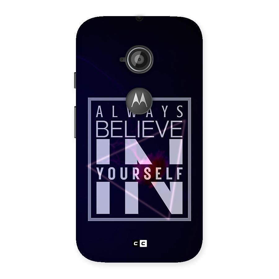 Always Believe in Yourself Back Case for Moto E 2nd Gen
