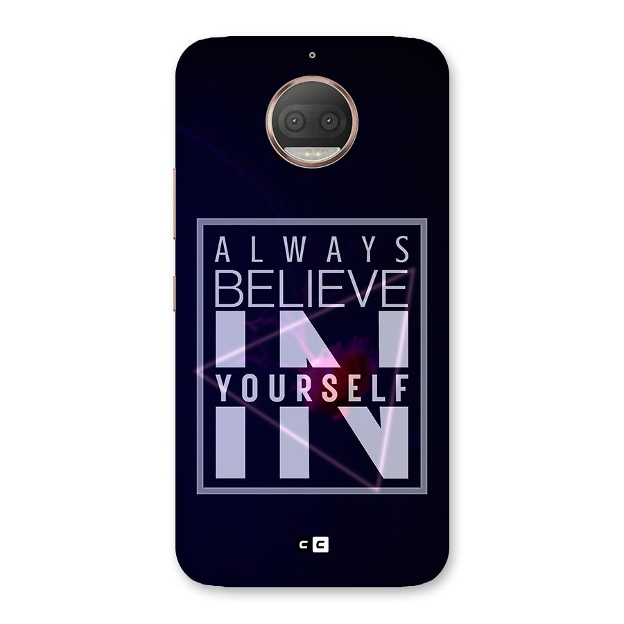 Always Believe in Yourself Back Case for Moto G5s Plus