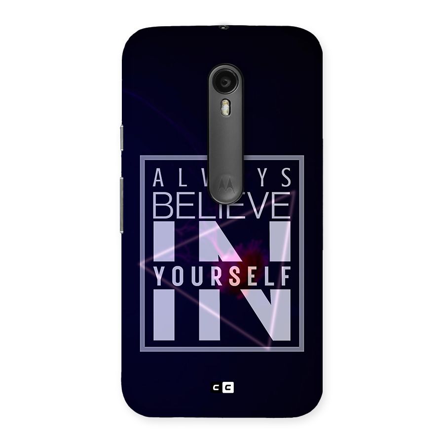 Always Believe in Yourself Back Case for Moto G Turbo