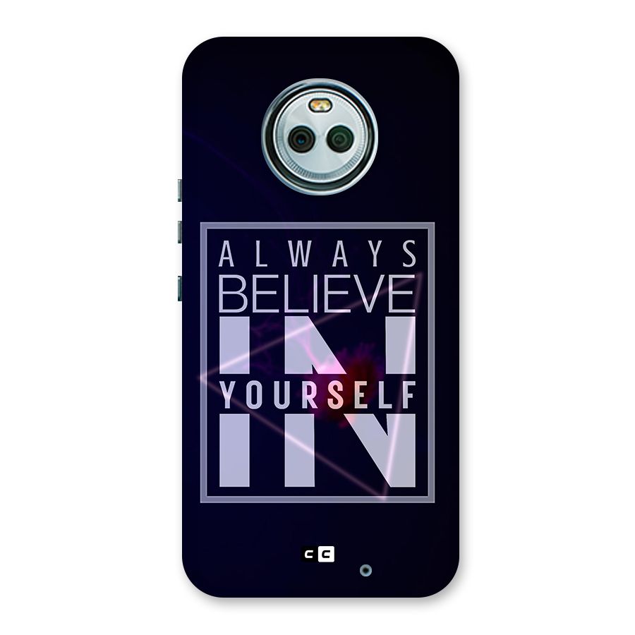 Always Believe in Yourself Back Case for Moto X4